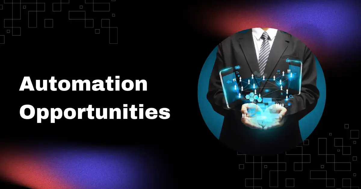 Uncover Automation Opportunities in Your Business